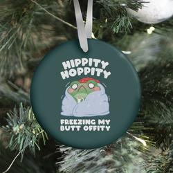 Hippity Hoppity, Freezing My Butt Offity Ornament Perfect And Unique Gifts For Family On Christmas