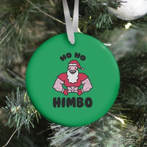 Movie Music Ho Ho Himbo Ornament Perfect And Unique Gifts For Family On Christmas Holiday Birthday