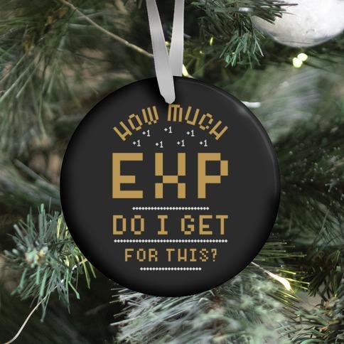 How Much EXP Do I Get For This Ornament Perfect And Unique Gifts For Family On Christmas Holiday