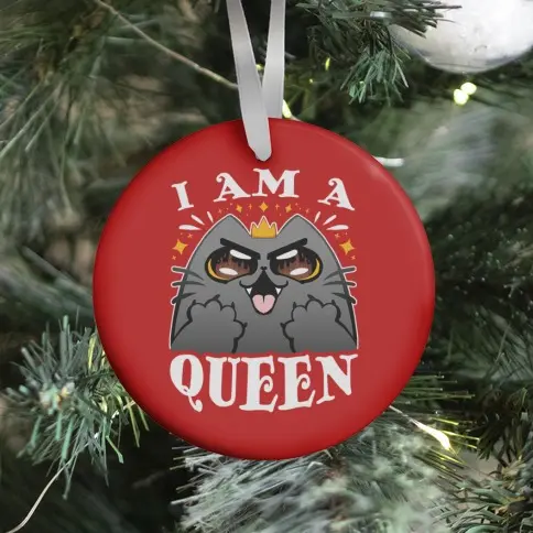 Movie Music I Am A Queen Ornament Perfect And Unique Gifts For Family On Christmas Holiday