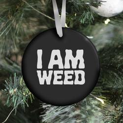 Movie Music I AM Weed Ornament Perfect And Unique Gifts For Family On Christmas Holiday Birthday