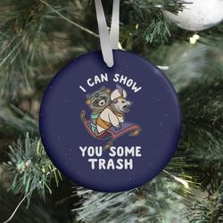 I Can Show You Some Trash Racoon Possum Ornament Perfect And Unique Gifts For Family On Christmas