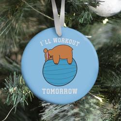 Movie Music I'll Workout Tomorrow Ornament Perfect And Unique Gifts For Family On Christmas Holiday