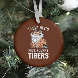 I Love NFT's (Nice Fluffy Tigers) Ornament Perfect And Unique Gifts For Family On Christmas