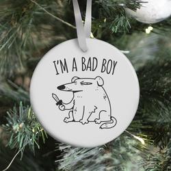 Movie Music I'm A Bad Boy Ornament Perfect And Unique Gifts For Family On Christmas Holiday