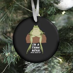 Movie Music I'm A Thicc Bitch Ornament Perfect And Unique Gifts For Family On Christmas Holiday