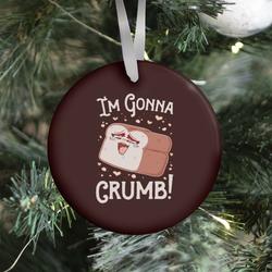 Movie Music I'm Gonna Crumb! Ornament Perfect And Unique Gifts For Family On Christmas Holiday