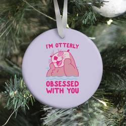 I'm Otterly Obsessed With You Ornament Perfect And Unique Gifts For Family On Christmas Holiday