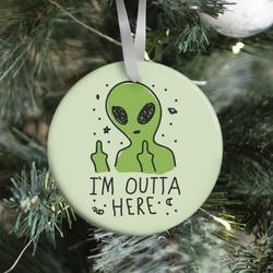 Movie Music I'm Outta Here Alien Ornament Perfect And Unique Gifts For Family On Christmas Holiday