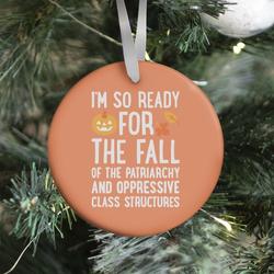 I'm So Ready For The Fall Ornament Perfect And Unique Gifts For Family On Christmas Holiday