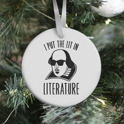 I Put The Lit In Literature Ornament Perfect And Unique Gifts For Family On Christmas Holiday