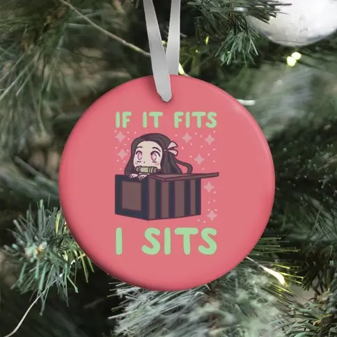 If It Fits, I Sits (Nezuko) Ornament Perfect And Unique Gifts For Family On Christmas Holiday