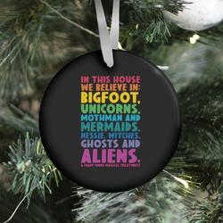 In This House We Believe In Magical Creatures Ornament Perfect And Unique Gifts For Family On Christmas