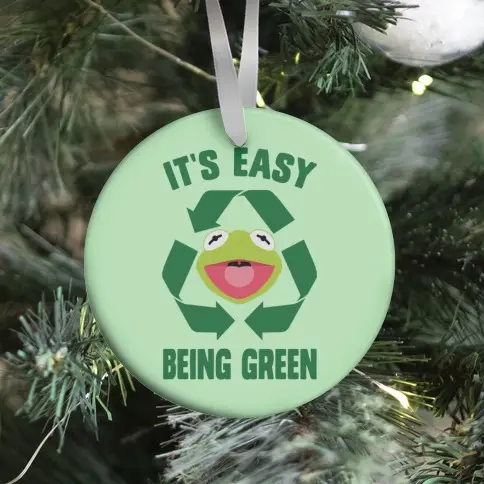 It's Easy Being Green Recycling Kermit Ornament Perfect And Unique Gifts For Family On Christmas