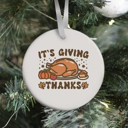 Movie Music It's Giving Thanks Ornament Perfect And Unique Gifts For Family On Christmas Holiday