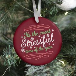 It's The Most Stressful Time Of The Year Ornament Perfect And Unique Gifts For Family On Christmas