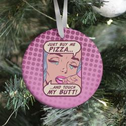 Just Buy My Pizza And Touch My Butt- vintage comics Ornament Perfect And Unique Gifts For Family On Christmas