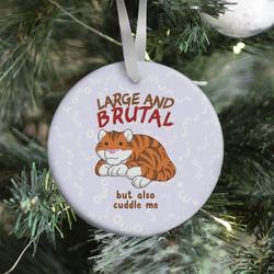 Large And Brutal But Also Cuddle Me Ornament Perfect And Unique Gifts For Family On Christmas
