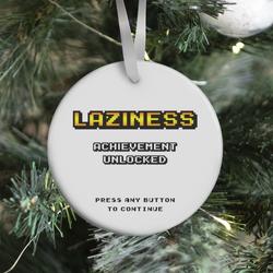 Laziness Achievement Unlocked Ornament Perfect And Unique Gifts For Family On Christmas Holiday