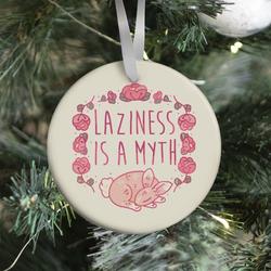 Movie Music Laziness Is a Myth Ornament Perfect And Unique Gifts For Family On Christmas Holiday