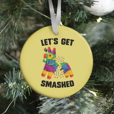 Movie Music Let's Get Smashed Ornament Perfect And Unique Gifts For Family On Christmas Holiday