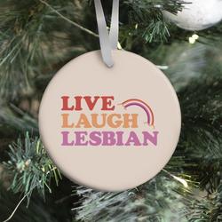 Movie Music Live Laugh Lesbian Ornament Perfect And Unique Gifts For Family On Christmas Holiday