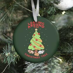 Loafing Around The Christmas Tree Ornament Perfect And Unique Gifts For Family On Christmas