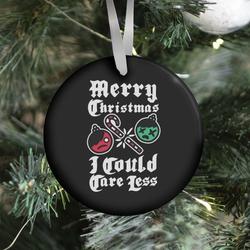 Merry Christmas, I Could Care Less Ornament Perfect And Unique Gifts For Family On Christmas