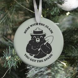 Mess With the Glade, You Get the Spade Ornament Perfect And Unique Gifts For Family On Christmas