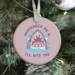 Misgender Me & I'll Bite You (Trans Flag) Ornament Perfect And Unique Gifts For Family On Christmas