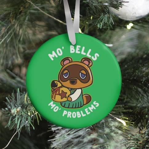 Mo' Bells Mo' Problems Tom Nook Ornament Perfect And Unique Gifts For Family On Christmas Holiday