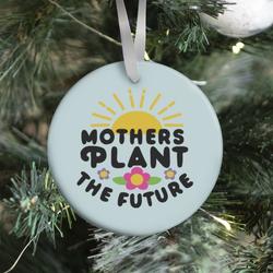 Mothers Plant The Future Ornament Perfect And Unique Gifts For Family On Christmas Holiday