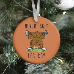 Movie Music Never Skip Leg Day Ornament Perfect And Unique Gifts For Family On Christmas Holiday