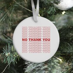Movie Music No Thank You Bag Ornament Perfect And Unique Gifts For Family On Christmas Holiday