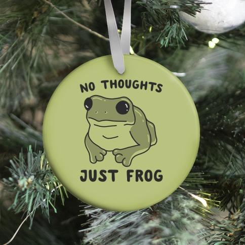 Movie Music No Thoughts, Just Frog Ornament Perfect And Unique Gifts For Family On Christmas Holiday