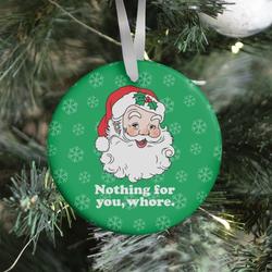 Movie Music Nothing For You, Whore Ornament Perfect And Unique Gifts For Family On Christmas Holiday
