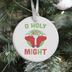 O Holy Might - All Might Ornament Perfect And Unique Gifts For Family On Christmas Holiday