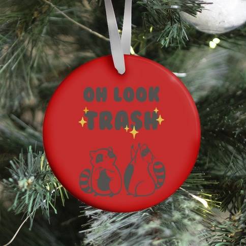 Movie Music Oh Look Trash (red) Ornament Perfect And Unique Gifts For Family On Christmas Holiday