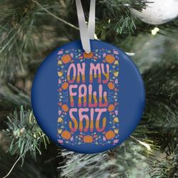 Movie Music On My Fall Shit Ornament Perfect And Unique Gifts For Family On Christmas Holiday