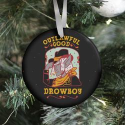Movie Music Outlawful Good Drowboy Ornament Perfect And Unique Gifts For Family On Christmas Holiday