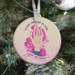 Please Hold Me in Your Giant Yaoi Hands Ornament Perfect And Unique Gifts For Family On Christmas