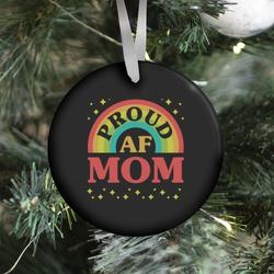 Movie Music Proud AF Mom Ornament Perfect And Unique Gifts For Family On Christmas Holiday