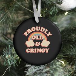 Movie Music Proudly Old & Cringy Ornament Perfect And Unique Gifts For Family On Christmas Holiday