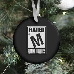 Rated M For Mind Yo Business Parody Ornament Perfect And Unique Gifts For Family On Christmas