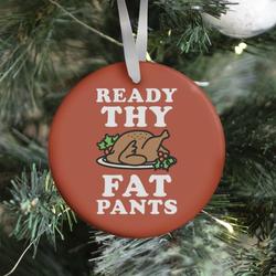 Movie Music Ready Thy Fat Pants Ornament Perfect And Unique Gifts For Family On Christmas Holiday