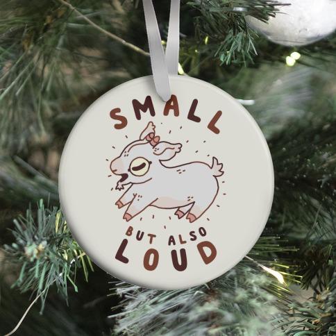 Small But Also Loud Baby Goat Ornament Perfect And Unique Gifts For Family On Christmas Holiday