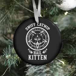 Sniff Catnip. Hail Kitten. Ornament Perfect And Unique Gifts For Family On Christmas Holiday