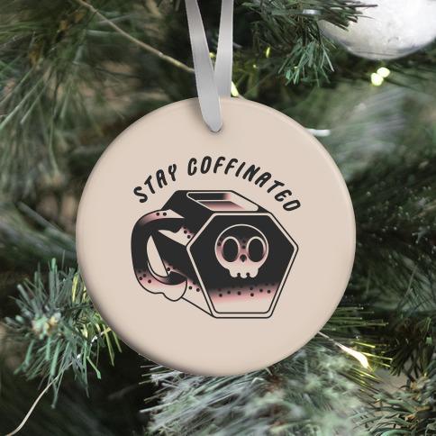 Movie Music Stay Coffinated Ornament Perfect And Unique Gifts For Family On Christmas Holiday