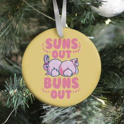 Movie Music Suns Out, Buns Out! Ornament Perfect And Unique Gifts For Family On Christmas Holiday