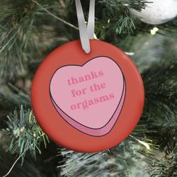 Movie Music Thanks for the Orgasms Ornament Perfect And Unique Gifts For Family On Christmas Holiday